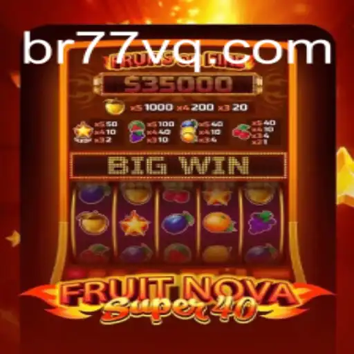 Exploring the Thrills of FruitNovaSuper40 on 77VQ.com: A Top Choice for Online Slots in Brasil