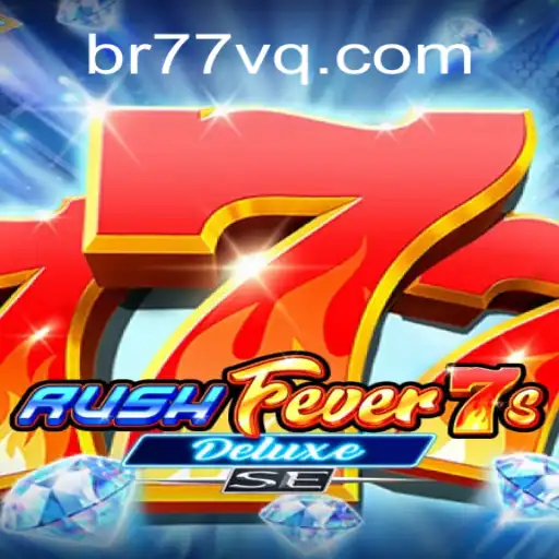 Discover RushFever7sDeluxeSE: The Ultimate Online Slot Experience on 77VQ.com Platform