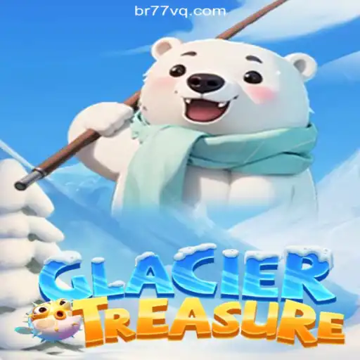 Discover the Thrills of GlacierTreasure on 77VQ.com Platform: Your Ultimate Destination for Online Slots in Brasil